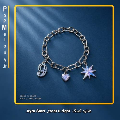 دانلود آهنگ Ayra Starr treat u right